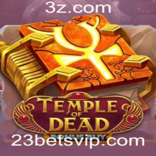 Descubra TempleofDeadBonusBuy: Um Mergulho no Jogo da 23bet